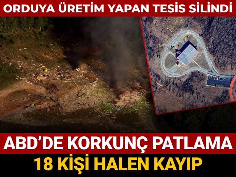 tesis yeryuzunden silindi abdde korkunc patlama 18 kisi halen yok xgT7jBHe