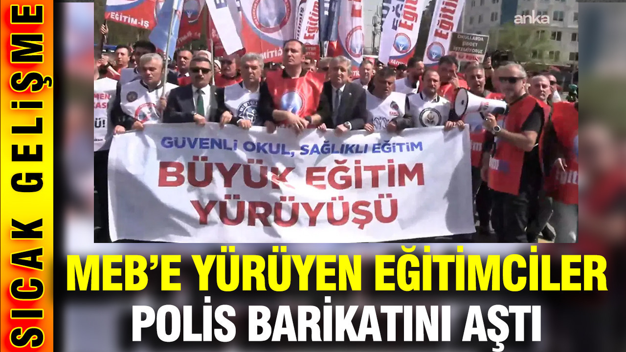 Öğretmenlerden Ankara’da Protesto Gösterisi: Polis Barikatı Aşıldı